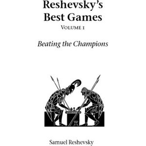 Reshevsky's Best Games (ISBN: 9781843820932)