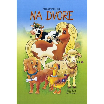 Na dvore - Alena Penzešová