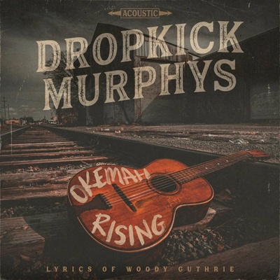 DROPKICK MURPHYS - OKEMAH RISING CD