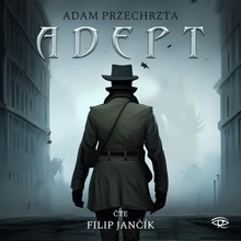 Adept Místodržící - Adam Przechrzta - Čte Filip Jančík