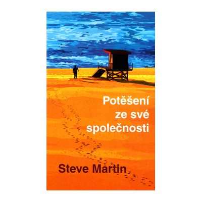 Potěšení ze své společnosti - Steve Martin