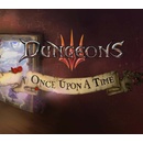 Dungeons 3 - Once Upon A Time