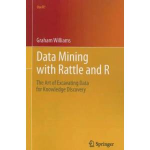 Data Mining with Rattle and R | Graham Williams (2011)