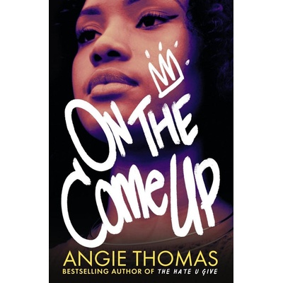 On the Come Up - Angie Thomas