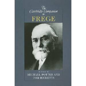 Cambridge Companion to Frege | Michael Potter, Tom Ricketts (ISBN: 9780521624794)