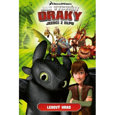Jak vycvičit draky - Jezdci z Blpu: Ledový hrad - kolektiv