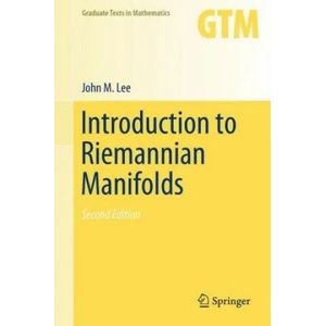 Introduction to Riemannian Manifolds | John M. Lee (ISBN: 9783319917542)