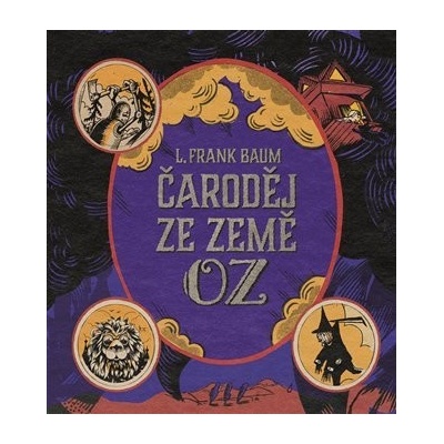 Čaroděj ze země Oz - Lyman Frank Baum