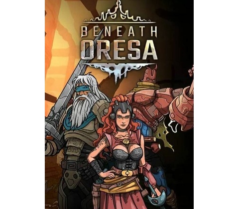 Beneath Oresa