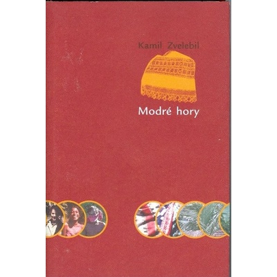 Modré hory - Kamil Zvelebil