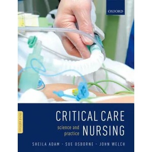 Critical Care Nursing | SHEILA; OSBORN ADAM (ISBN: 9780199696260)