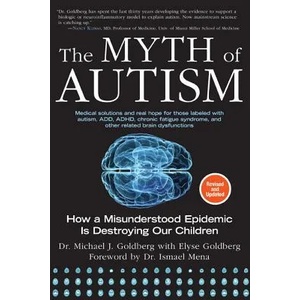 The Myth of Autism | Michael J. Goldberg, Elyse Goldberg, Ismael Mena (2014)