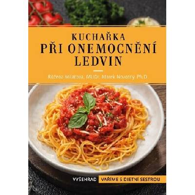 Kuchařka při onemocnění ledvin - Růžena Milatová