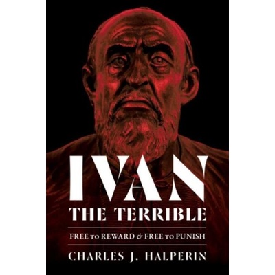 Ivan the Terrible | Charles J. Halperin