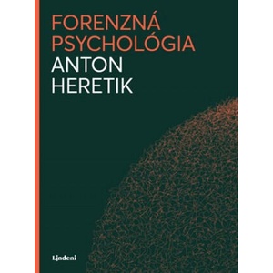 Forenzná psychológia | Anton Heretik (ISBN: 9788056612132)