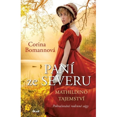 Paní ze Severu 2: Mathildino tajemství - Corina Bomannová
