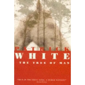 Tree of Man | Patrick White (1994)