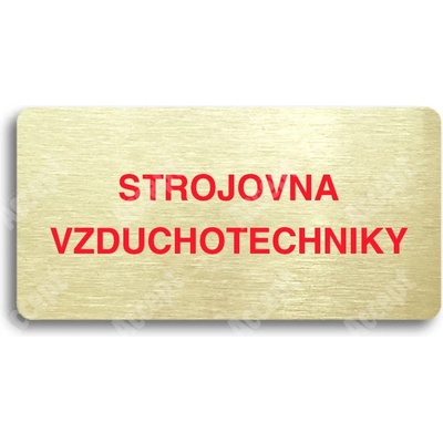 ACCEPT Piktogram STROJOVNA VZDUCHOTECHNIKY - zlatá tabulka - barevný tisk bez rámečku
