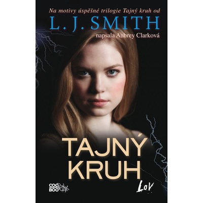 Tajný kruh Lov - Aubrey Clarková; L. J. Smith