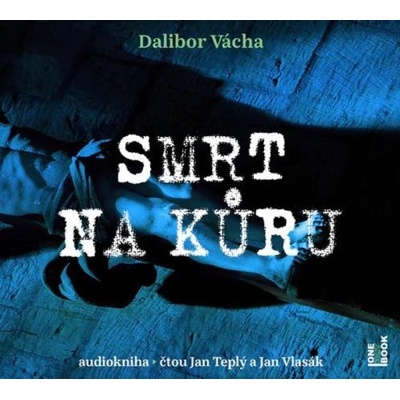 Smrt na kůru - Dalibor Vácha - Čte Jan Teplý, Jan Vlasák