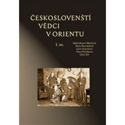 Českoslovenští vědci v Orientu - Hana Havlůjová