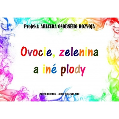 Maľovanka: Ovocie, zelenina a iné plody Martin Hocman