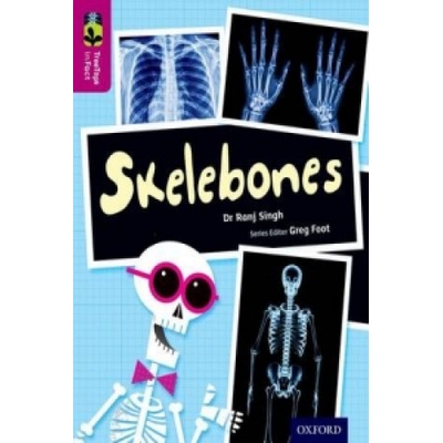 Oxford Reading Tree Treetops Infact: Level 10: Skelebones