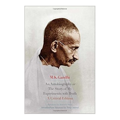 Autobiography or The Story of My Experiments with Truth