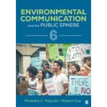 Environmental Communication and the Public Sphere | Robert Cox