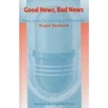 GOOD NEWS, BAD NEWS: NEW STORIES FOR LISTENING AND DISCUSSIO