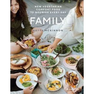 Family: New Vegetarian Comfort Food to Nourish Every Day | Hetty McKinnon (ISBN: 9783791385426)