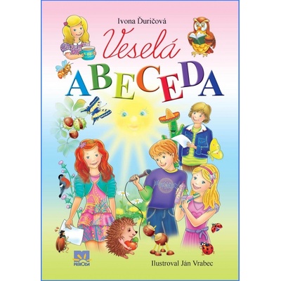 Veselá abeceda - Ivona Ďuričová; Ján Vrabec