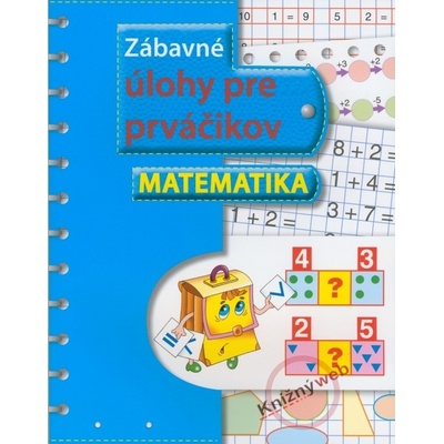 Zábavné úlohy pre prváčikov - matematika
