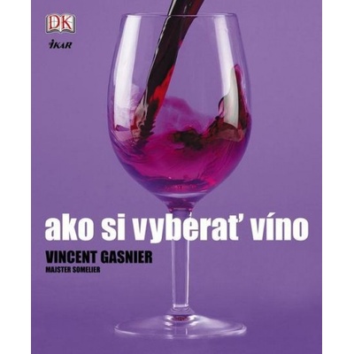 Ako si vyberať víno Gasnier Vincent