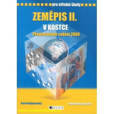 Zeměpis II. v kostce pro střední školy - regionální - Kašparovský Karel