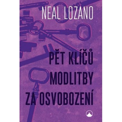 Pět klíčů modlitby za osvobození (2.vyd)