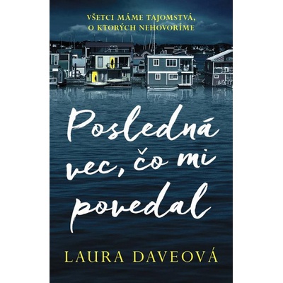 Posledná vec, čo mi povedal – Hledejceny.cz