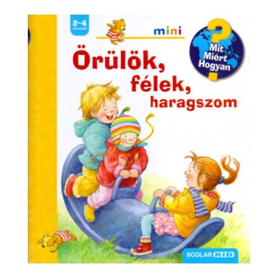 Scolar mini Örülök, félek, haragszom