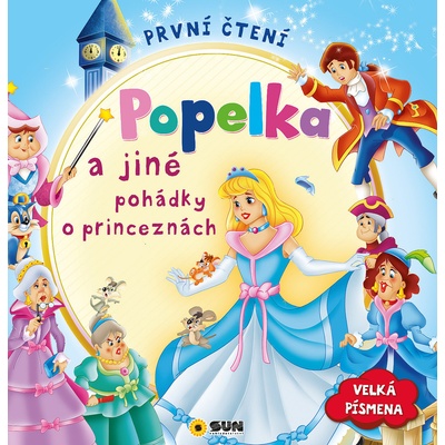První čtení - Popelka a jiné pohádky o princeznách – Hledejceny.cz