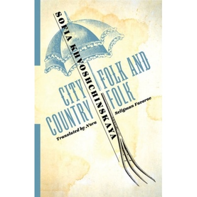 City Folk and Country Folk (Sofia Khvoshchinskaya)(Brožovaná) – Hledejceny.cz