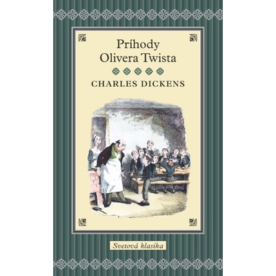 Príhody Olivera Twista - Charles Dickens – Hledejceny.cz