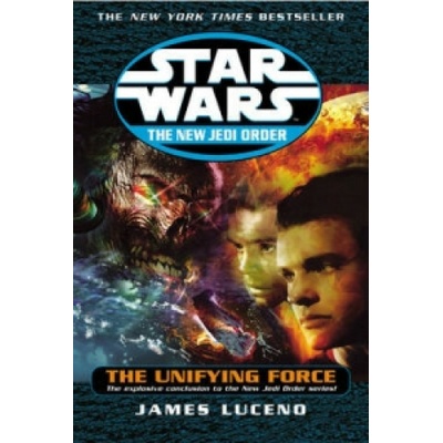 Star Wars: The New Jedi Order - The Unifying Force James Luceno – Hledejceny.cz