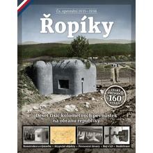 Řopíky - Čs. opevnění 1935-1938 - Deset tisíc kulometných pevnůstek na obranu republiky