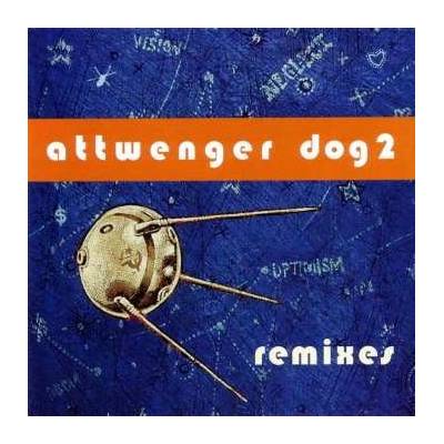 Attwenger - Dog 2 - Remixes LP – Hledejceny.cz
