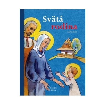 Svätá rodina - Andrej Ďuriš – Hledejceny.cz