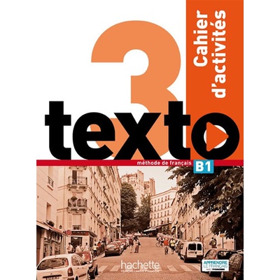 Texto 3 (B1) Cahier d´activités + CD Audio