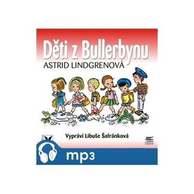 Děti z Bullerbynu - Astrid Lindgrenová