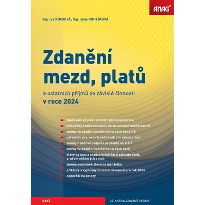 ANAG Zdanění mezd, platů a ostatních příjmů ze závislé činnosti v roce 2024 - RINDOVÁ Iva Ing., ROHLÍKOVÁ Jana Ing.