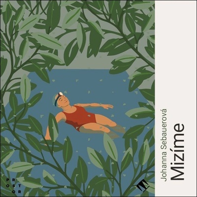 Mizíme - Johanna Sebauerová - čte Martina Hudečková