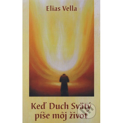 Keď Duch Svätý píše môj život